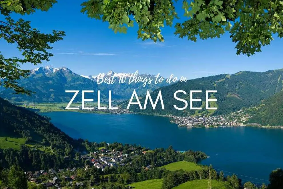 Las 10 mejores cosas para hacer en Zell am See (con mapas y consejos) |