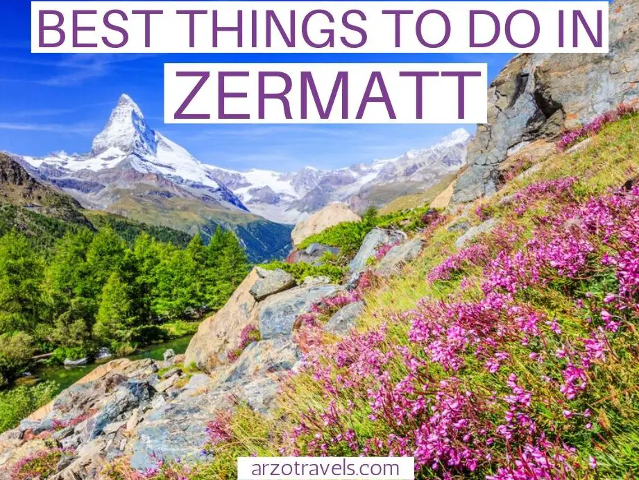 QUÉ HACER EN ZERMATT EN 2 DÍAS – ITINERARIO - Arzo Travels