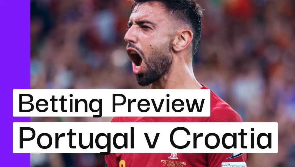 Vista previa de Portugal v Croacia, mejores apuestas y hoja de trucos |